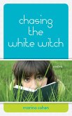 Chasing the White Witch (eBook, ePUB)
