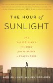 The Hour of Sunlight (eBook, ePUB) The Hour of Sunlight (eBook, ePUB)