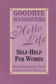 Goodbye Hangovers, Hello Life (eBook, ePUB) Goodbye Hangovers, Hello Life (eBook, ePUB)