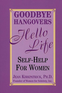 Goodbye Hangovers, Hello Life (eBook, ePUB) - Kirkpatrick, Jean