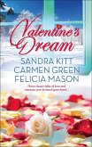Valentine's Dream: Love Changes Everything / Sweet Sensation / Made in Heaven (eBook, ePUB)