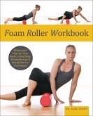 Foam Roller Workbook (eBook, ePUB)