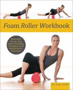 Foam Roller Workbook (eBook, ePUB) - Knopf, Karl