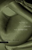 Notes on Arrival and Departure (eBook, ePUB)
