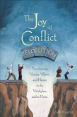 The Joy of Conflict Resolution (eBook, ePUB)