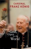 Open to God, Open to the World (eBook, ePUB) Open to God, Open to the World (eBook, ePUB)