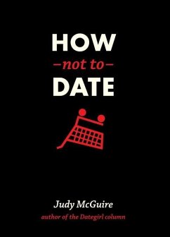 How Not to Date (eBook, ePUB) - Mcguire, Judy