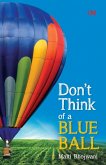 Don't Think of a Blue Ball (eBook, ePUB)