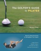The Golfer's Guide to Pilates (eBook, ePUB)