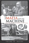 Mafia and the Machine (eBook, ePUB) Mafia and the Machine (eBook, ePUB)