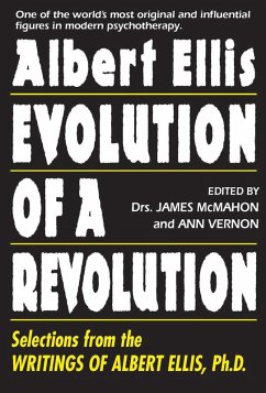 Albert Ellis: Evolution of a Revolution (eBook, ePUB) - McMahon, James; Vernon, Ann