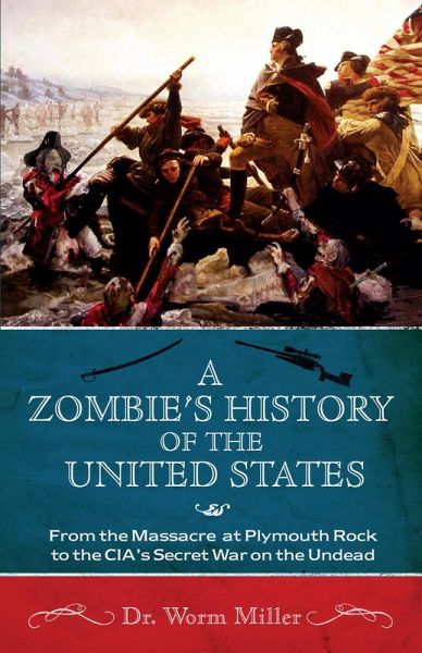 A Zombie's History of the United States (eBook, ePUB) A Zombie's History of the United States (eBook, ePUB)