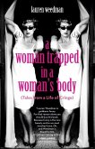 A Woman Trapped in a Woman's Body (eBook, ePUB)
