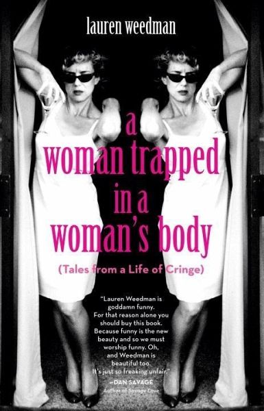 A Woman Trapped in a Woman's Body (eBook, ePUB) A Woman Trapped in a Woman's Body (eBook, ePUB)