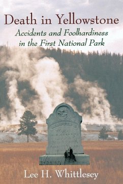 Death in Yellowstone (eBook, ePUB) - Whittlesey, Lee H.