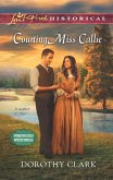 Courting Miss Callie (Mills & Boon Love Inspired Historical) (Pinewood Weddings, Book 2) (eBook, ePUB)