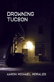 Drowning Tucson (eBook, ePUB)