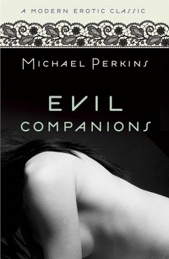 Evil Companions (Modern Erotic Classics) (eBook, ePUB) - Perkins, D. M.