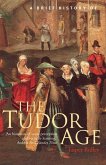 A Brief History of the Tudor Age (eBook, ePUB)