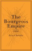 The Bourgeois Empire (eBook, ePUB)