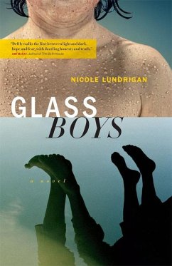 Glass Boys (eBook, ePUB) - Lundrigan, Nicole