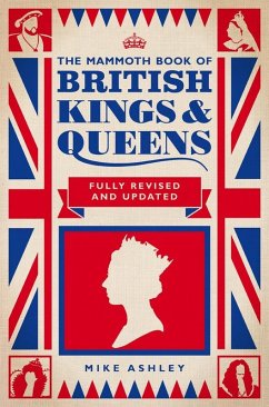 The Mammoth Book of British Kings and Queens (eBook, ePUB) - Ashley, Mike