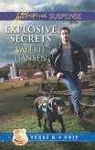 Explosive Secrets (Mills & Boon Love Inspired Suspense) (Texas K-9 Unit, Book 4) (eBook, ePUB)