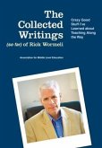 Collected Writings (so far) of Rick Wormeli (eBook, ePUB) Collected Writings (so far) of Rick Wormeli (eBook, ePUB)