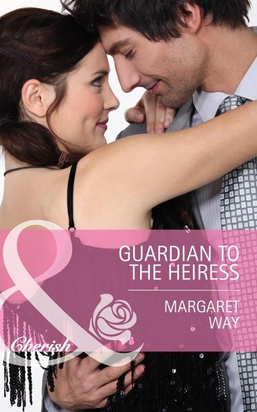 Guardian To The Heiress (eBook, ePUB) Guardian To The Heiress (eBook, ePUB)
