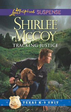 Tracking Justice (Mills & Boon Love Inspired Suspense) (Texas K-9 Unit, Book 1) (eBook, ePUB) - Mccoy, Shirlee
