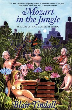 Mozart in the Jungle (eBook, ePUB) Mozart in the Jungle (eBook, ePUB)