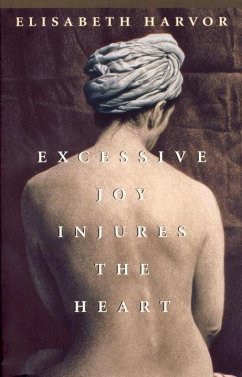 Cover Excessive Joy Injures The Heart (eBook, ePUB)