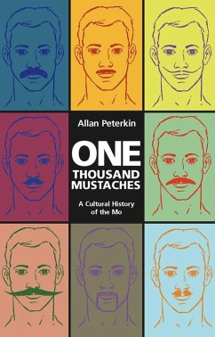 One Thousand Mustaches (eBook, ePUB) - Peterkin, Allan