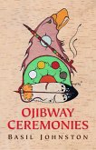 Ojibway Ceremonies (eBook, ePUB)