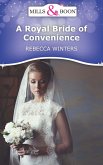 A Royal Bride Of Convenience (eBook, ePUB)