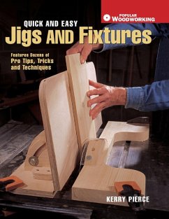Quick & Easy Jigs and Fixtures (eBook, ePUB) - Pierce, Kerry