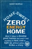Home Sweet Zero Energy Home (eBook, ePUB) Home Sweet Zero Energy Home (eBook, ePUB)