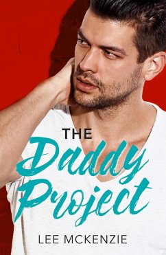 The Daddy Project (eBook, ePUB) - Mckenzie, Lee