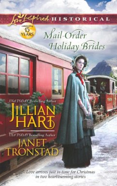 Mail-Order Holiday Brides: Home for Christmas / Snowflakes for Dry Creek (Mills & Boon Love Inspired Historical) (eBook, ePUB) - Hart, Jillian; Tronstad, Janet