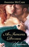 An Improper Duchess (Mills & Boon Historical Undone) (eBook, ePUB)