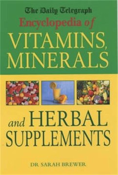 The Daily Telegraph: Encyclopedia of Vitamins, Minerals& Herbal Supplements (eBook, ePUB) - Brewer, Sarah