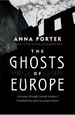 The Ghosts of Europe (eBook, ePUB) The Ghosts of Europe (eBook, ePUB)