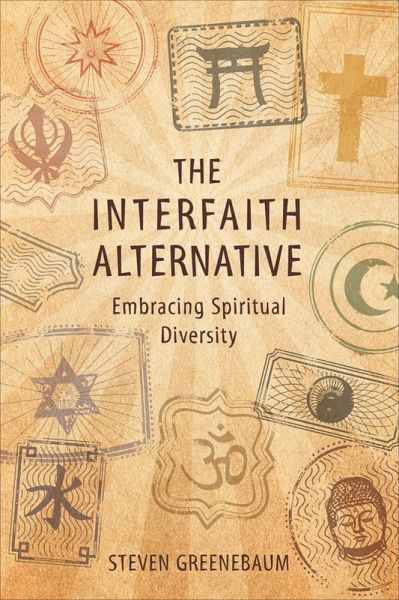 The Interfaith Alternative (eBook, ePUB) The Interfaith Alternative (eBook, ePUB)