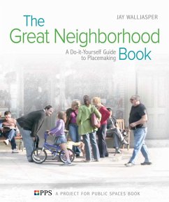 The Great Neighborhood Book (eBook, ePUB) - Walljasper, Jay