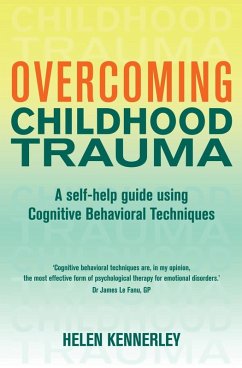 Overcoming Childhood Trauma (eBook, ePUB) - Kennerley, Helen