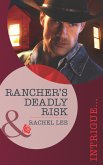 Rancher's Deadly Risk (Mills & Boon Intrigue) (Conard County: The Next Generation, Book 13) (eBook, ePUB)