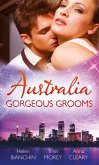 Australia: Gorgeous Grooms: The Andreou Marriage Arrangement / His Prisoner in Paradise / Wedding Night with a Stranger (eBook, ePUB)