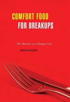 Comfort Food for Breakups (eBook, ePUB) - Bociurkiw, Marusya