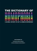 The Dictionary of Homophobia (eBook, ePUB)