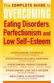 The Complete Guide to Overcoming Eating Disorders, Perfectionism and Low Self-Esteem (ebook bundle) (eBook, ePUB)
